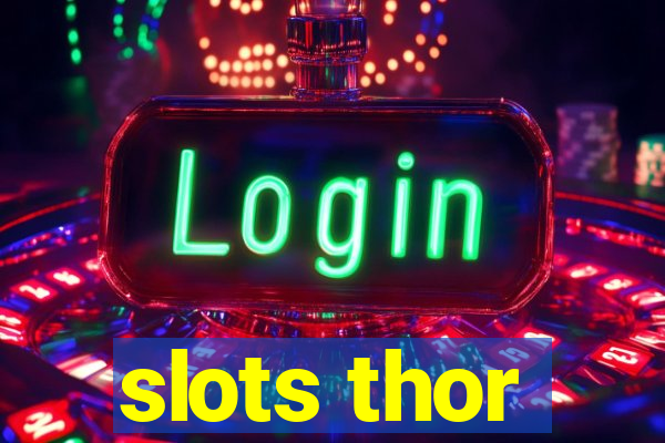 slots thor