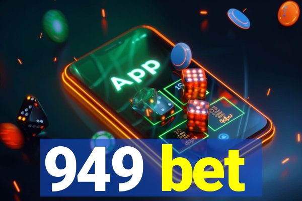 949 bet