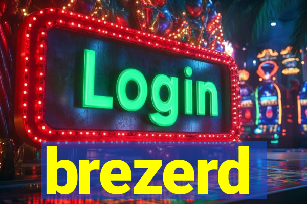 brezerd