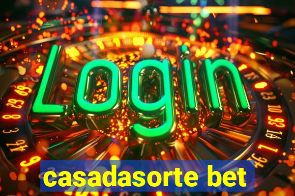 casadasorte bet