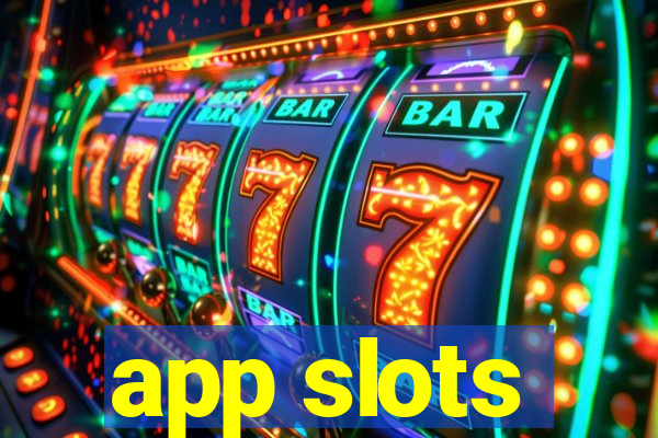 app slots