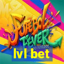 lvl bet