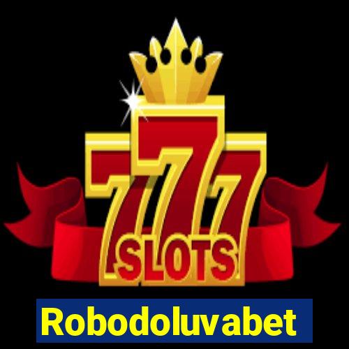 Robodoluvabet