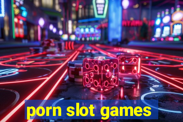 porn slot games