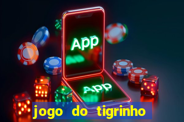 jogo do tigrinho da cadeia