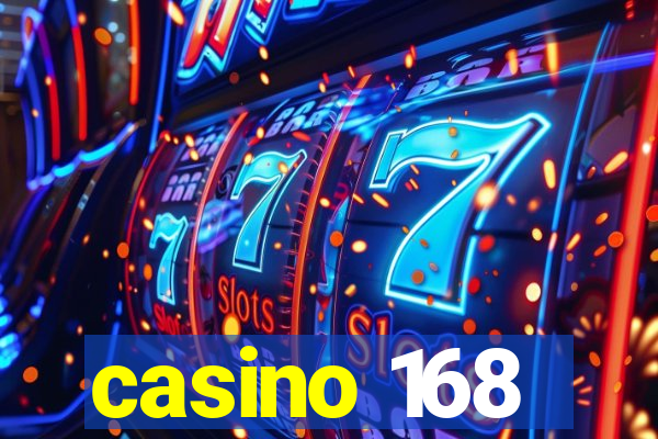 casino 168