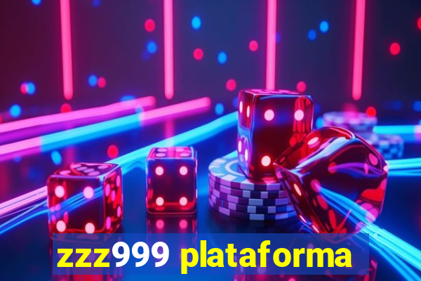 zzz999 plataforma