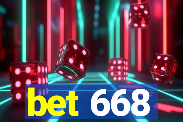 bet 668