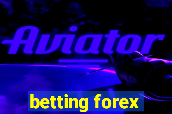 betting forex