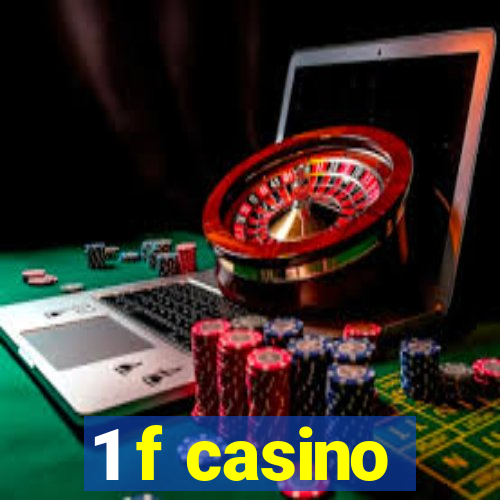 1 f casino