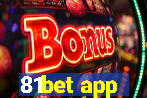 81bet app