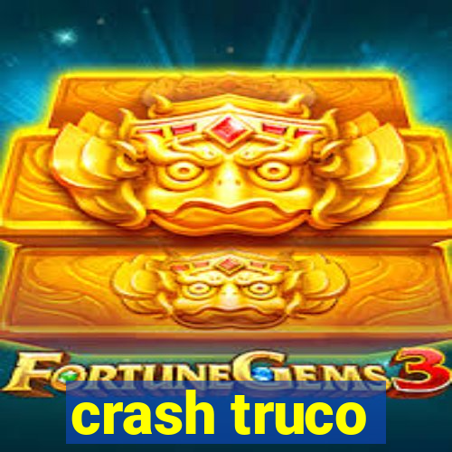 crash truco