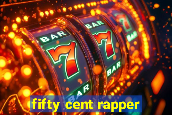 fifty cent rapper