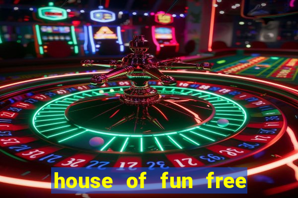 house of fun free coins bonus collector