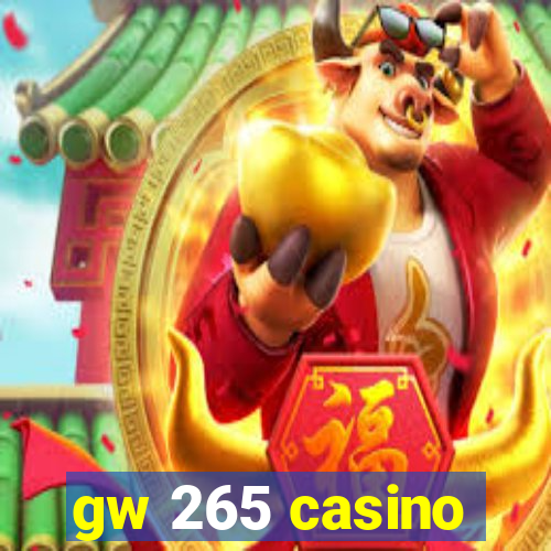 gw 265 casino