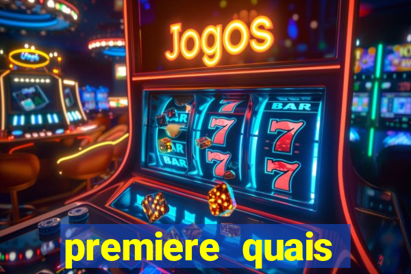 premiere quais jogos passam