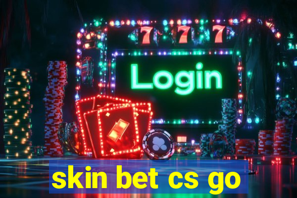 skin bet cs go