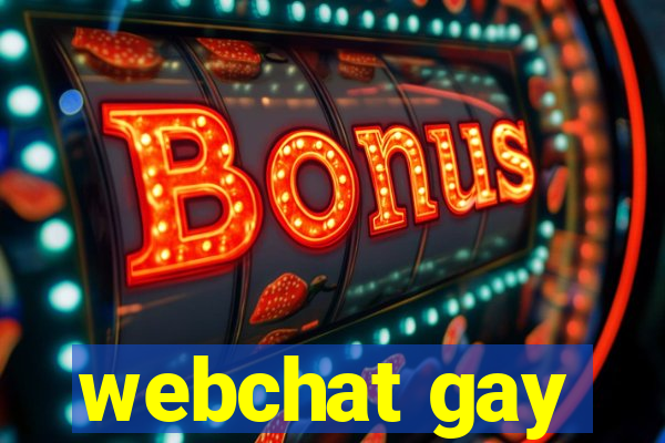 webchat gay