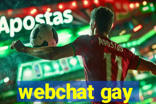 webchat gay