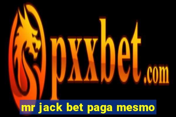 mr jack bet paga mesmo