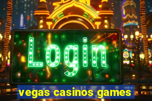 vegas casinos games