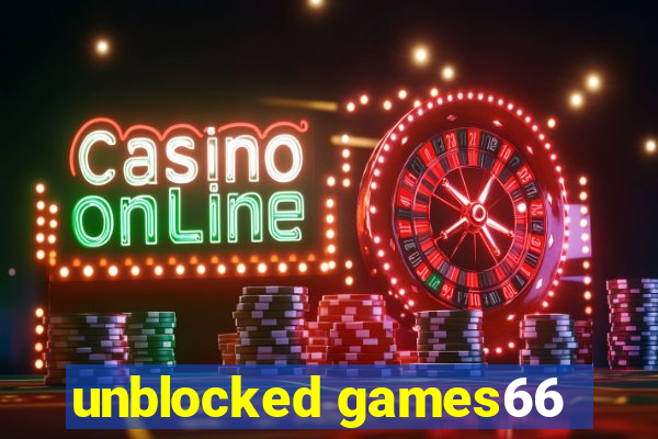 unblocked games66