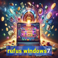 rufus windows7