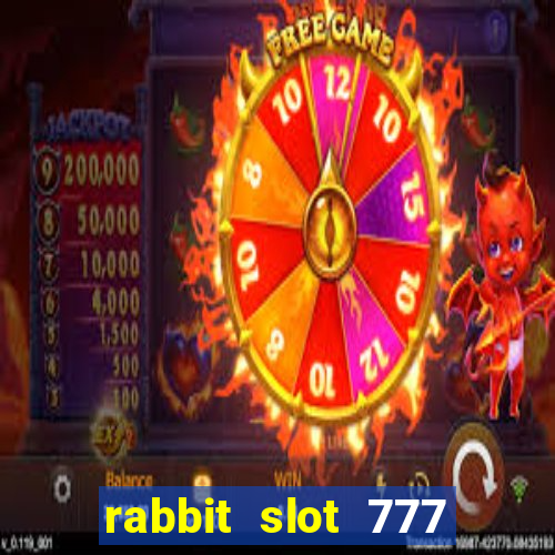 rabbit slot 777 login register