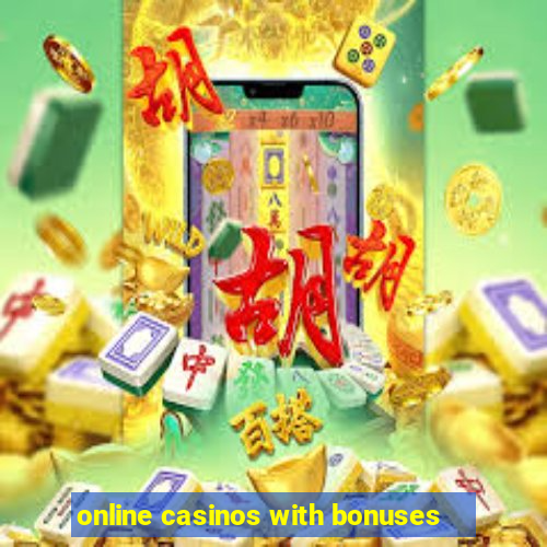 online casinos with bonuses