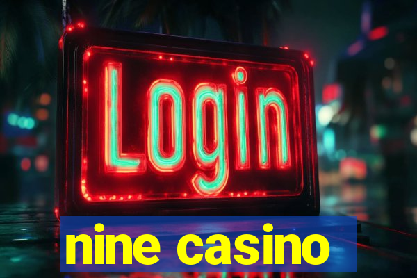 nine casino