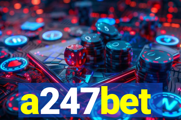 a247bet