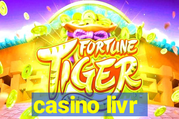 casino livr