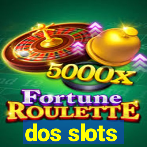 dos slots