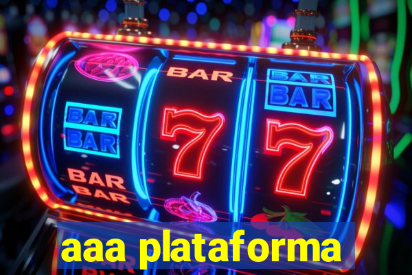 aaa plataforma