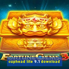 cuphead lite 9.1 download