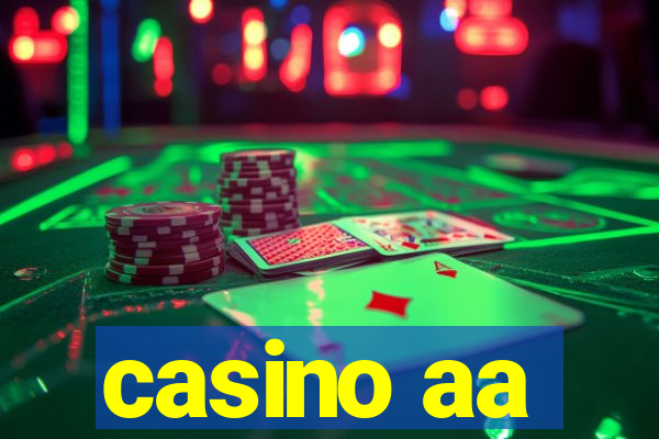 casino aa