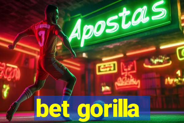 bet gorilla