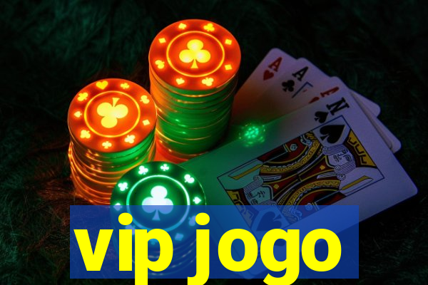 vip jogo