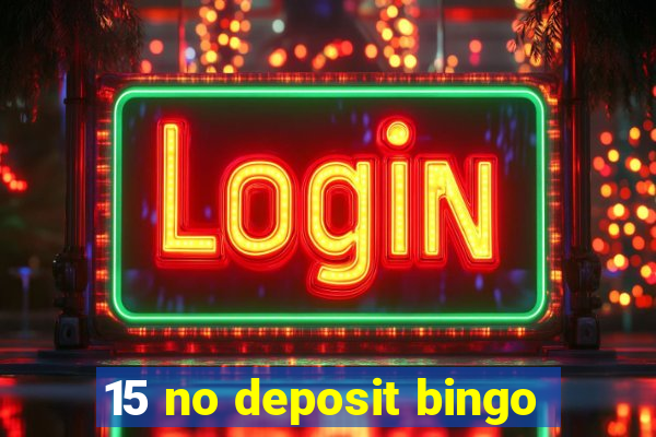 15 no deposit bingo