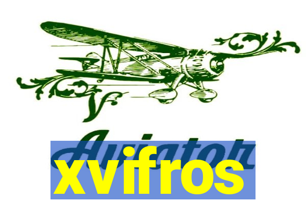 xvifros