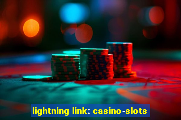 lightning link: casino-slots