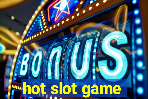 hot slot game