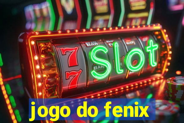 jogo do fenix