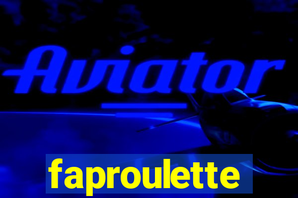 faproulette