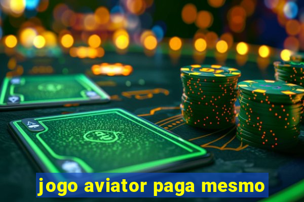 jogo aviator paga mesmo