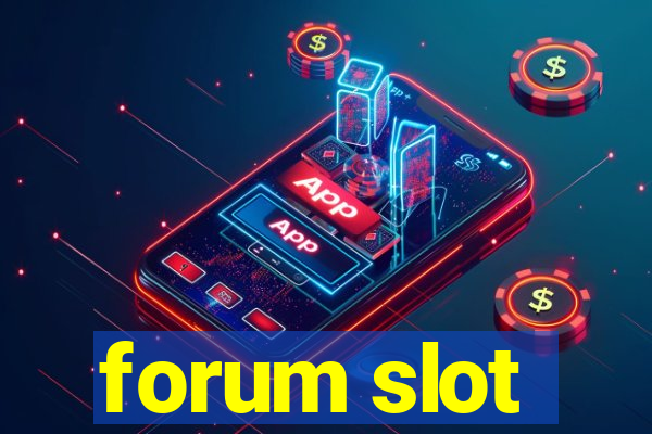 forum slot