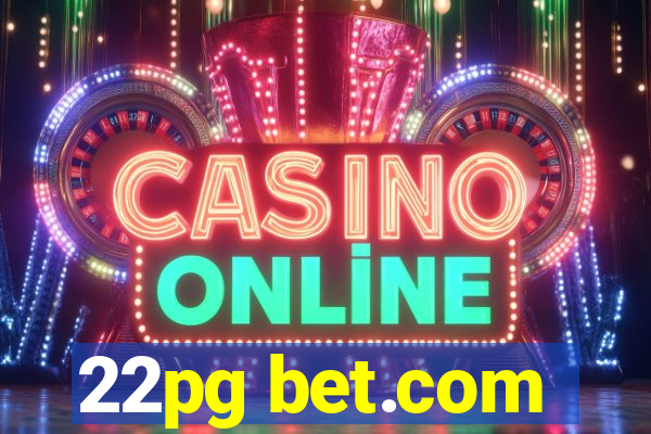 22pg bet.com