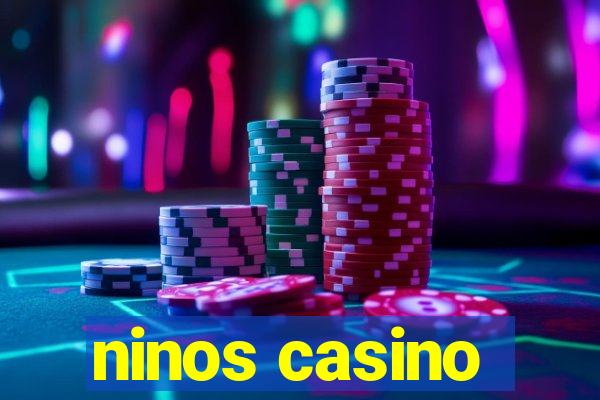 ninos casino