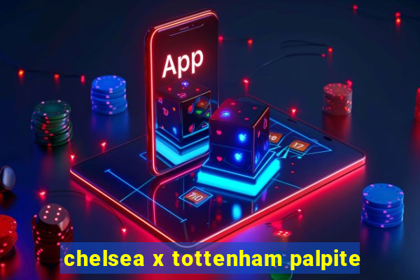 chelsea x tottenham palpite