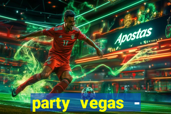 party vegas - slots casino 777